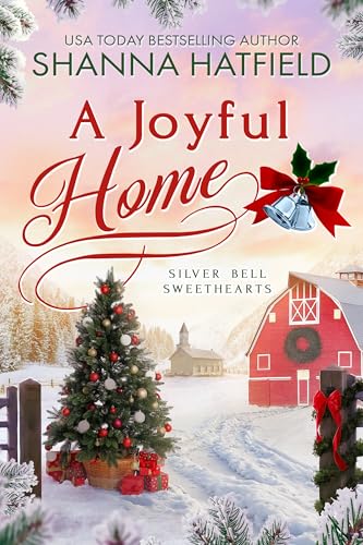 A Joyful Home (Silver Bell Sweethearts # 4)