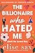 The Billionaire Who Hated Me (Until He Loved Me) by Elise Sax