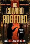 The Coward Rob Ford : A Contemporary Western Thriller Series (Bullets Legend Book 1)