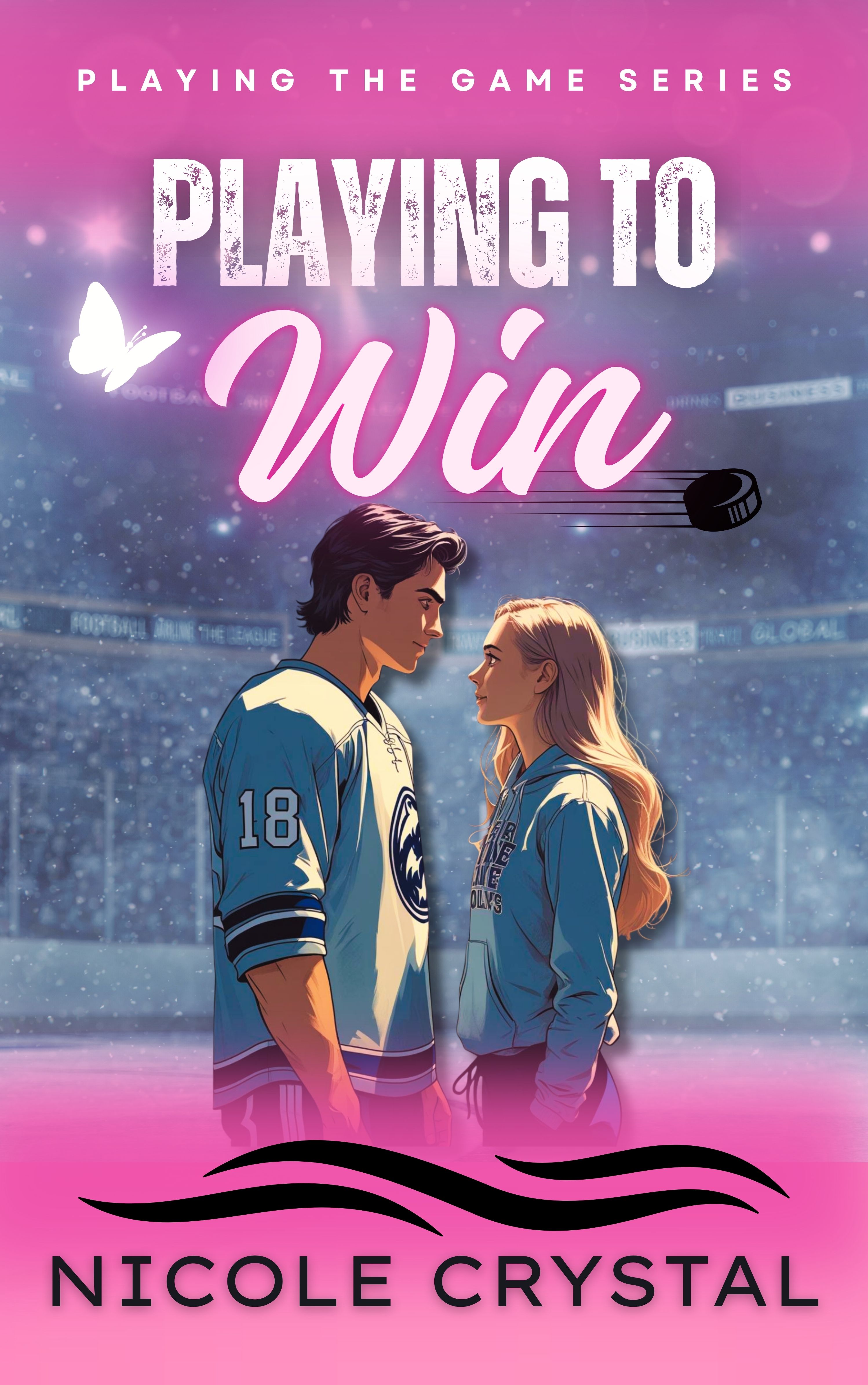 Playing to Win (Playing the Game, #2)