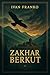 Zakhar Berkut: A 19th-Centu...