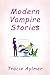 Modern Vampire Stories by Tracie Aylmer