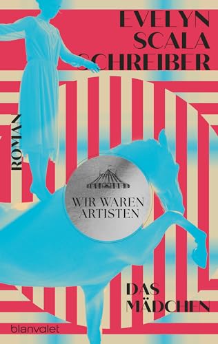 Wir waren Artisten: Das Mädchen - Roman (Die Zirkus-Trilogie 1) (German Edition)