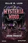 Wysteria Wood: So...
