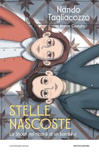 Stelle nascoste. La Shoah nei ricordi di un bambino (Italian Edition)