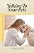 Talking to Your Pets: A Psy...