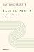 Jardinosofía. Una historia filosófica de los jardines / Garden Philosophy (Spanish Edition)