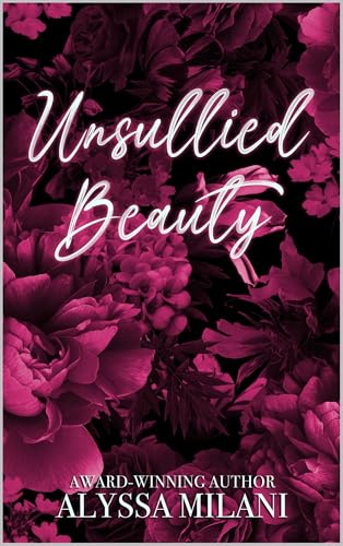 Unsullied Beauty (Kindle Edition)