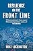 Resilience on the Front Line by Mike Lockington
