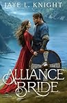 Alliance Bride by Jaye L. Knight