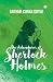 The Adventures of Sherloc Holmes by Arthur Conan Doyle The Adventures of Sherloc Holmes by Arthur Conan Doyle