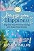 Energize Your Happiness: Ta...