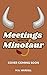 Meetings with the Minotaur