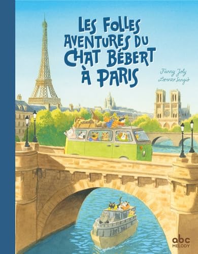 Les folles aventures du chat Bébert à Paris (Hardcover)