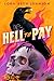 Hell to Pay by Lora Beth Johnson Hell to Pay by Lora Beth Johnson