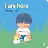 I am here