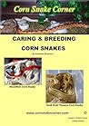 Caring & Breeding Corn Snakes