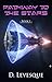 Pathway to the Stars Book 1 by D. Levesque