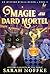 Magie au dard mortel by Sarah Noffke