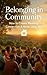 Belonging in Community: How...