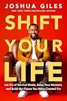 Shift Your Life: ...