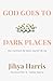 God Goes To Dark Places by Jihya Harris