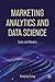 Marketing Analytics and Data Science: Tools and Models