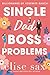 Single Dad Boss Problems by Elise Sax