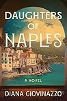 Daughters of Naples by Diana Giovonazzo