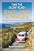 Take the Slow Road: England and Wales 2nd edition: Inspirational Journeys Round England and Wales by Camper Van and Motorhome