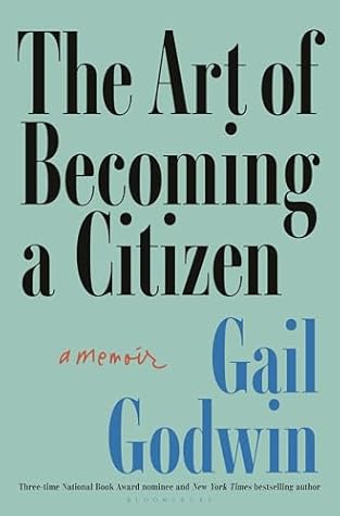 The Art of Becoming a Citizen: A Memoir