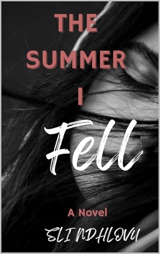 The Summer I Fell (Seasons of Love Quartet #1)