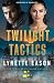 Twilight Tactics (Soldiers in Shadows, #1)