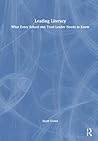 Leading Literacy: What Every School and Trust Leader Needs to Know