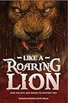 Like a Roaring Li...