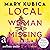 Local Woman Missing - Du wirst sie nicht finden by Mary Kubica