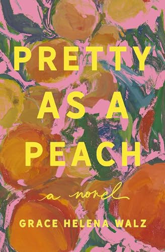 Pretty as a Peach: A Novel (Paperback)