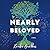 Nearly Beloved: A Novel