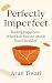 Perfectly Imperfect: Findin...