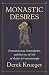 Monastic Desires by Derek Krueger