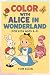 Color with Alice in Wonderl...
