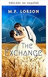 El Intercambio (Spanish Edition) El Intercambio (Spanish Edition)