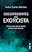 Los expedientes del exorcista (Spanish Edition)