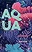 Aqua (Inzycht, #3)