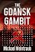 The Gdańsk Gambit