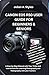CANON EOS R50 USER GUIDE FO...