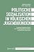 Politische Sozialisation in...