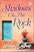 Shadows on the Rock by Willa Cather Shadows on the Rock by Willa Cather