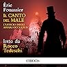 Il canto del male...
