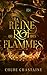 La Reine du roi des flammes...
